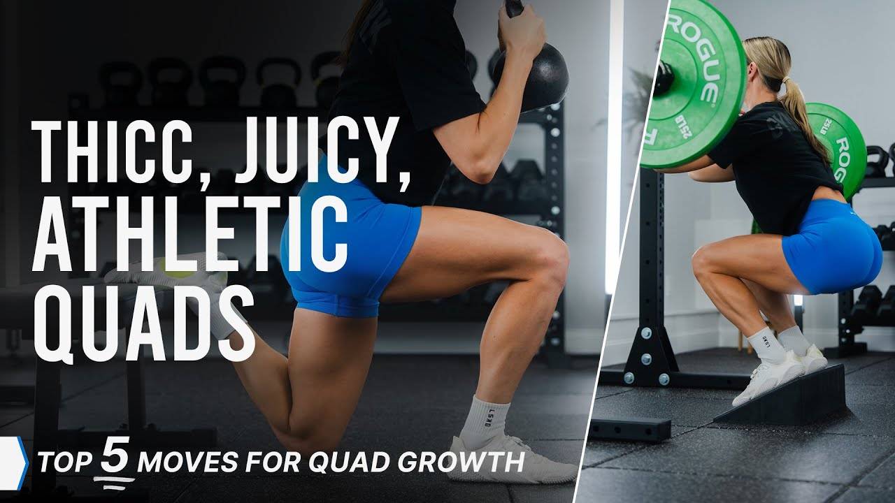 打造壮硕、饱满、健美的腿部的五种方法 | 5 Moves To Build THICC, Juicy, Athletic Quads